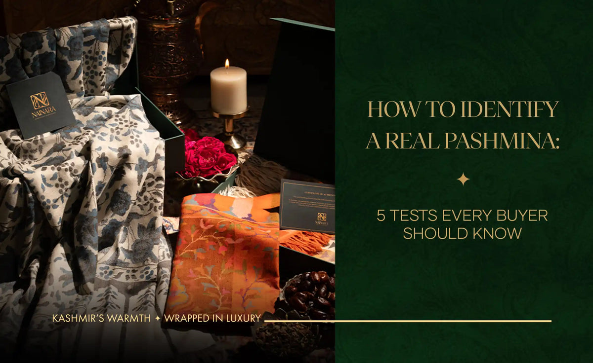 How to Identify a Real Pashmina: 5 Tests Every Buyer Should Know